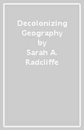 Decolonizing Geography