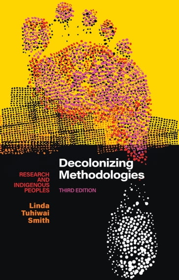 Decolonizing Methodologies - Linda Tuhiwai Smith