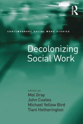 Decolonizing Social Work