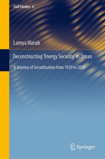 Deconstructing 'Energy Security' in Oman - Lamya Harub