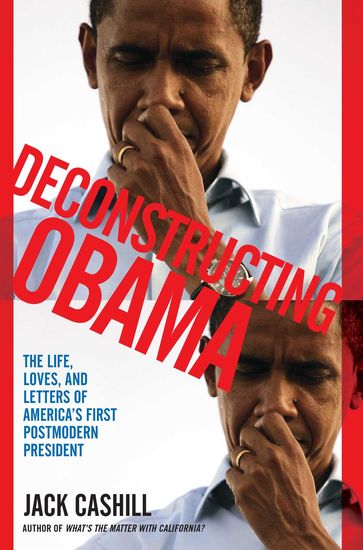 Deconstructing Obama - Jack Cashill