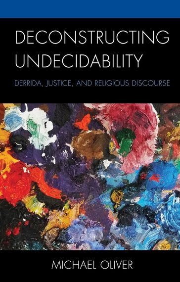 Deconstructing Undecidability - Michael Oliver