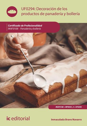 Decoración de los productos de panadería y bollería. INAF0108 - Inmaculada Bravo Navarro