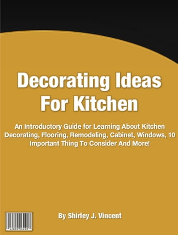 Decorating Ideas For Kitchen - Shirley J. Vincent