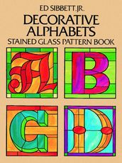 Decorative Alphabets Stained Glass Pattern Book