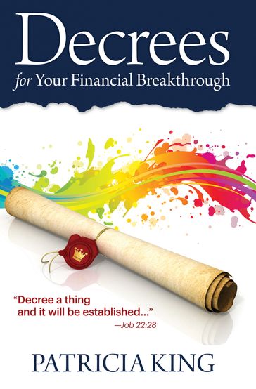 Decrees for Your Financial Breakthrough - Patricia King