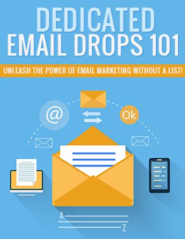 Dedicated Email Drops 101 - guy deloeuvre