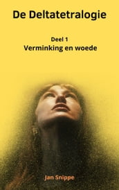 Deel 1 Verminking en woede