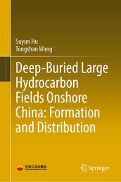 Deep-Buried Large Hydrocarbon Fields Onshore China: Formation and Distribution