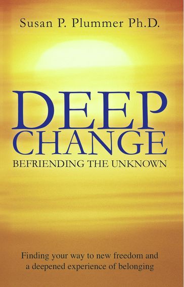 Deep Change - Ph.D. Susan P. Plummer