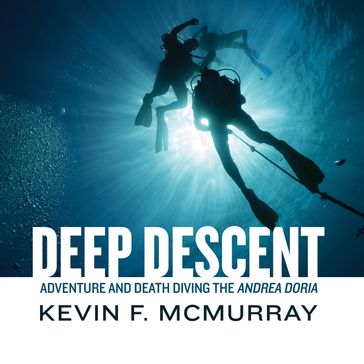 Deep Descent - Kevin F. McMurray