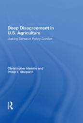 Deep Disagreement In U.s. Agriculture