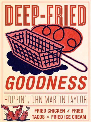Deep-Fried Goodness - John Martin Taylor