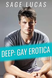 Deep: Gay Erotica Bundle 2