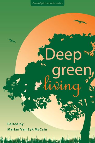 Deep Green Living - Marian Van Eyk McCain