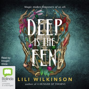 Deep Is the Fen - Lili Wilkinson