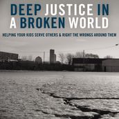 Deep Justice in a Broken World