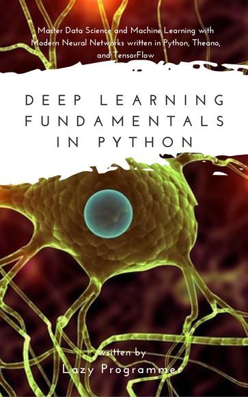 Deep Learning Fundamentals in Python - Lazy Programmer