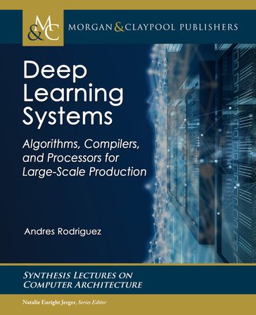 Deep Learning Systems - Andres Rodriguez