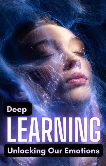 Deep Learning: Unlocking Our Emotions - Cervantes Digital