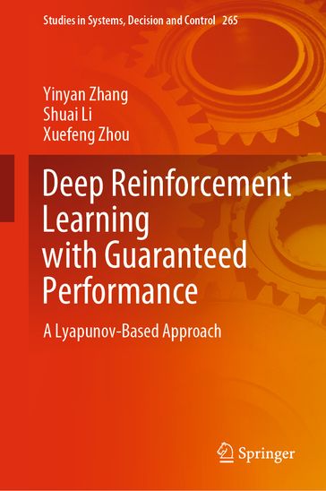 Deep Reinforcement Learning with Guaranteed Performance - Yinyan Zhang - Shuai Li - Xuefeng Zhou