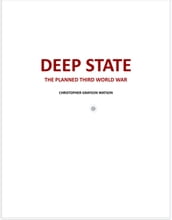 Deep State: The Planned Third World War