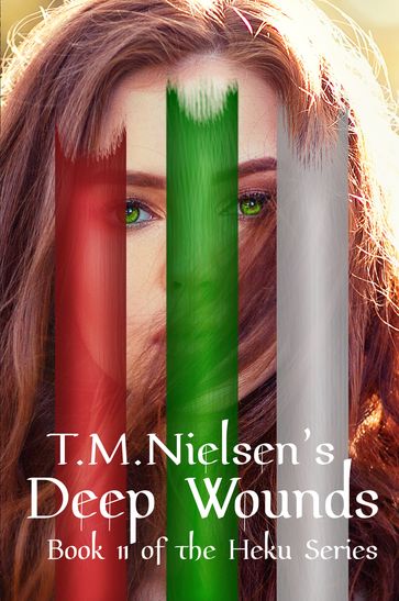 Deep Wounds: Book 11 of the Heku Series - T.M. Nielsen
