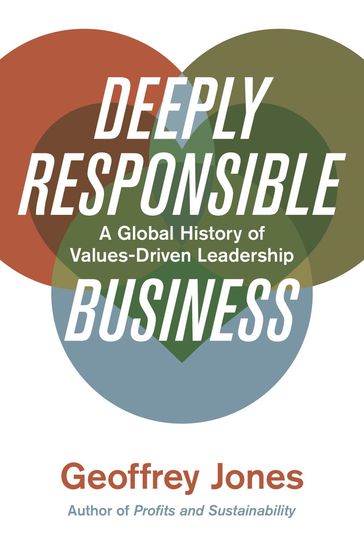 Deeply Responsible Business - Geoffrey Jones