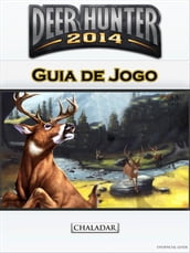 Deer Hunter 2014 Guia De Jogo