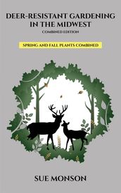 Deer Resistant Gardening in the Midwest