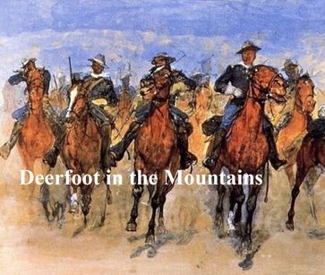 Deerfoot in the Mountains - Edward Ellis