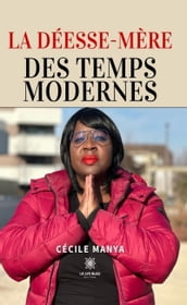 La Déesse-Mère des Temps Modernes