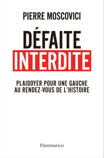 Défaite interdite - Pierre Moscovici