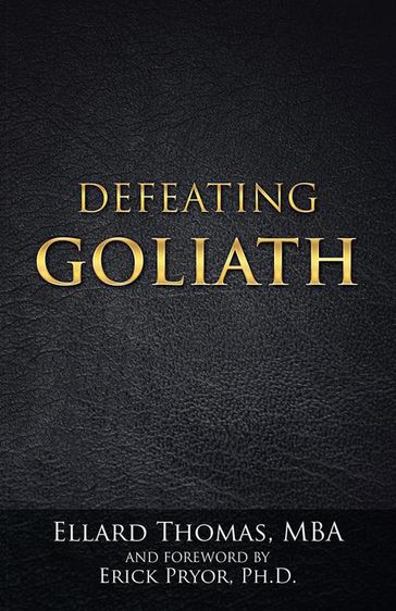 Defeating Goliath - MBA Ellard Thomas