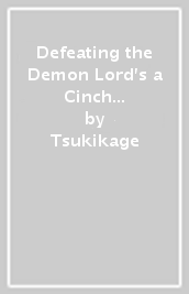 Defeating the Demon Lord s a Cinch (If You ve Got a Ringer), Vol. 5