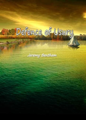 Defence Of Usury - Jeremy Bentham