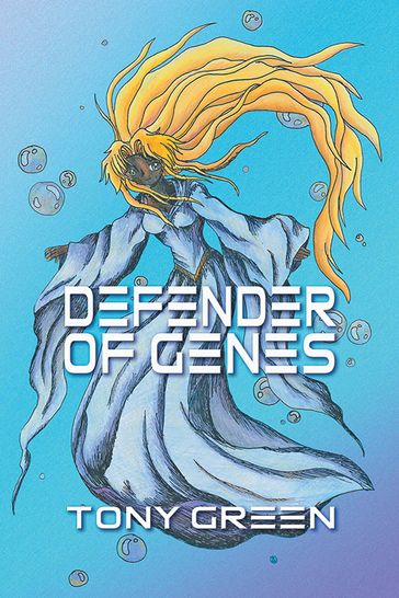 Defender of Genes - Tony Green