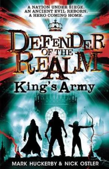 Defender of the Realm: King's Army - Nick Ostler - Mark Huckerby