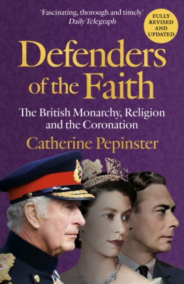Defenders of the Faith - Catherine Pepinster