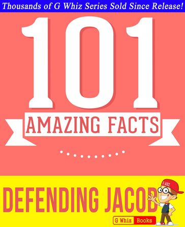 Defending Jacob - 101 Amazing Facts You Didn't Know - G Whiz