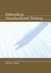 Defending Standardized Testing