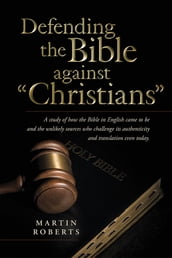 Defending the Bible Against 