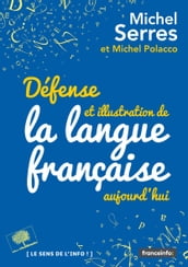 Défense et illustration de la langue française, aujourd