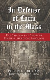 In Defense of Latin in the Mass