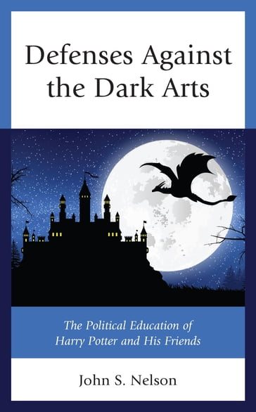 Defenses Against the Dark Arts - John S. Nelson - University of Iowa