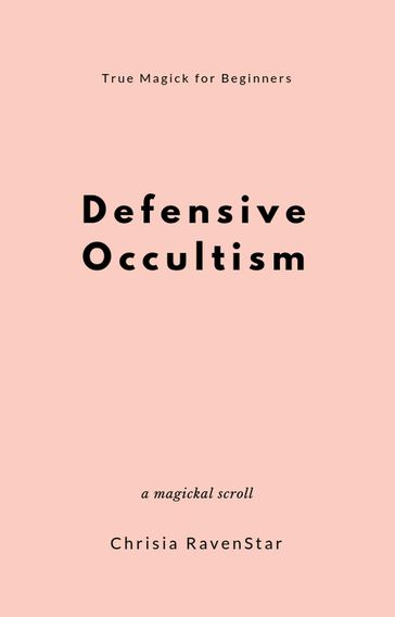 Defensive Occultism - Chrisia RavenStar