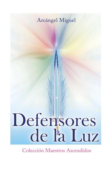 Defensores de la Luz - Arcángel Miguel - Fernando Candiotto