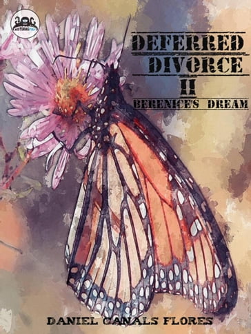 Deferred Divorce II Berenice's Dream - Daniel Canals Flores