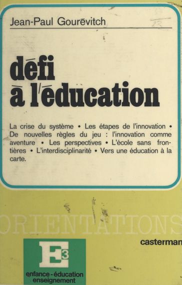 Défi à l'éducation - Bernard Planque - Jean-Paul Gourévitch - Joseph Majault