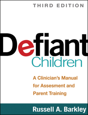 Defiant Children, Third Edition - Russell A. Barkley